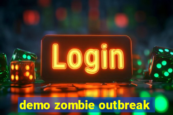 demo zombie outbreak